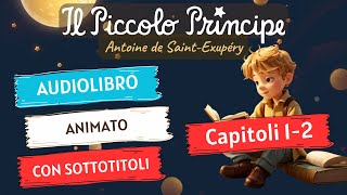 Audiolibro animato e sottotitolato de il Piccolo Principe  Capitoli 12 Antoine de SaintExupéry [upl. by Noyerb]