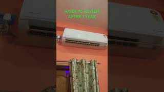 Haier ac review  after 1 year use and honest review 2024 haier acreview [upl. by Sivat]