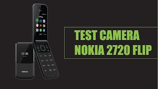 Nokia 2720 Flip 2019 Test CAMERA [upl. by Johanna]