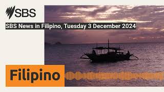 SBS News in Filipino Tuesday 3 December 2024  SBS Filipino  SBS sa Wikang Filipino [upl. by Chastain]