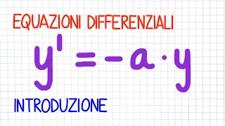 EQUAZIONI DIFFERENZIALI  introduzione  ED10 [upl. by Aianat921]