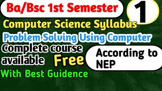 BaBsc 1st Semester Computer Science syllabus 2024 Problem solving using computer yourbscguide bsc [upl. by Bilat]