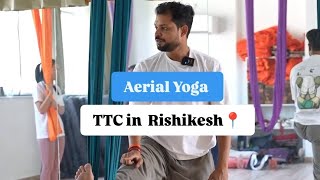 Aerial Yoga TTC in Rishikesh Uttarakhand 📍 [upl. by Amarillas807]