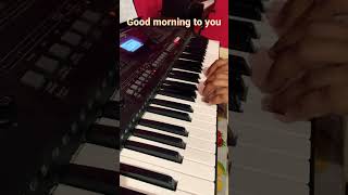 Good morning to you Daily Piano Learning piano piano pianomusic shorts pianomusic shortfeeds [upl. by Zorana]