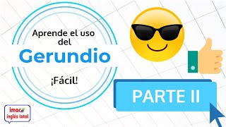 Gerundio en Inglés de Forma correcta Parte II Explicación fácil [upl. by Ynotna]