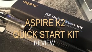 Aspire K2 Quick Start Kit  review [upl. by Lori]