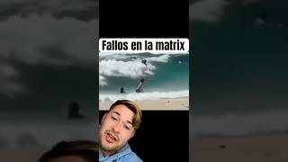 FALLOS EN LA MATRIX shorts [upl. by Tezzil758]