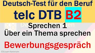 DTB B2  DeutschTest für den Beruf B2  Sprechen  Über ein Thema sprechen  Bewerbungsgespräch [upl. by Spracklen357]