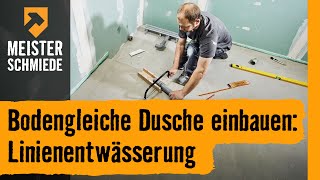 HORNBACH Meisterschmiede  Bodengleiche Dusche einbauen Linienentwässerung [upl. by Atteuqram]