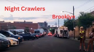 Unbelievable Night Crawlers in Brooklyn East New York [upl. by Aihsotan]