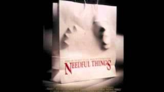 Needful Things [upl. by Amasa]