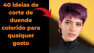 40 ideias de CORTES de cabelo CURTO E COLORIDOS para todos os gosto ARRASE com este estilo único [upl. by Einnaj]