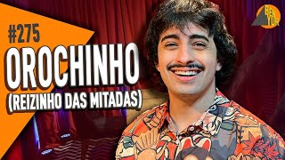 OROCHINHO  BENYUR Podcast 275 [upl. by Kynan]