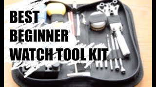 BEST BEGINNER WATCH TOOL KIT  Recommended Starter Watch Tool Kit for Modifying Watches [upl. by Acessej]