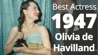 Best Actress 1947 Olivia de Havilland Fights Back [upl. by Olli31]