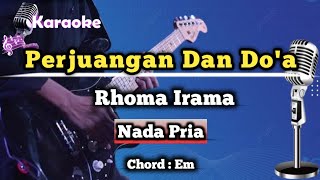 Perjuangan dan Doa  Rhoma Irama Karaoke Version Nada Pria [upl. by Alehtse646]