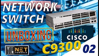 C9300 CISCO Network Switch Unboxing  Cisco Catalyst 9300 Series Switches [upl. by Mcconaghy212]