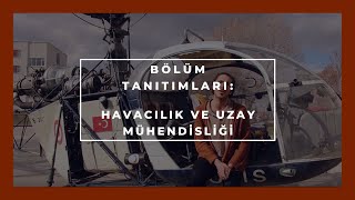 ODTÜ HAVACILIK VE UZAY MÜHENDİSLİĞİ  Bölüm Tanıtımları 2Bölüm  Anlat Hocam [upl. by Halilahk]