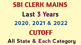 SBI CLERK MAINS 2020 2021 amp 2022 CUTOFF [upl. by Letha]