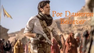 Poe Dameron  Believer [upl. by Bonilla]