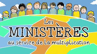 Les ministères au service de la multiplication [upl. by Eissahc107]