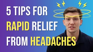 5 Tips for RAPID Relief from Headaches [upl. by Teragramyram]