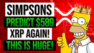 XRP TO 589 THE SIMPSONS HUGE NEW XRP PRICE PREDICTION RIPPLE XRP NEWS TODAY 2021 [upl. by Paza569]