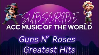 Guns N´ Roses Greatest Hits  ACC MOTW [upl. by Secnarfyram244]