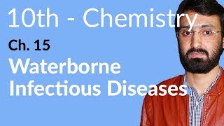 Class 10 Chemistry Chapter 7  Waterborne Infectious Diseases 10th Class Chemistry Chapter 7 [upl. by Aciretal]