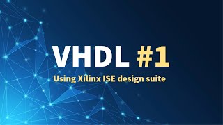 vhdl  xilinx ise suite  VHDL VLSI [upl. by Snebur674]