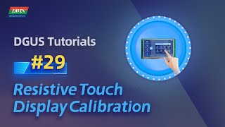 DWIN Resistive Touch Display Calibration [upl. by Sul]