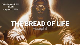 The Bread of Life All you need to do is come and get it [upl. by Xyno]