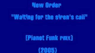 New Order  Waiting for the sirens call Planet Funk rmx [upl. by Sigismundo]