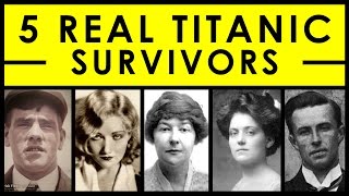 5 Real Titanic Survivors amp Their Stories [upl. by Artinek]