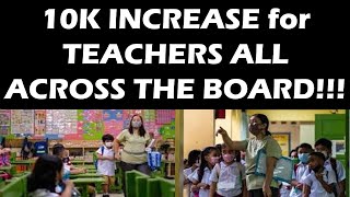 10K INCREASE for TEACHERS ALL ACROSS THE BOARD wildtvoregsalaryincreaseforteachers deped [upl. by Gianna]