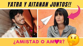 Última hora Aitana y Sebastián Yatra VUELVEN 😱 Te contamos TODO💘 [upl. by Aleris313]