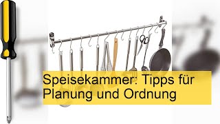 Speisekammer optimal planen Tipps für Ordnung und Platzsparende Lösungen [upl. by Llerihs696]