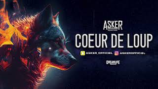 ASKER  COEUR DE LOUP  2023 [upl. by Avihs]