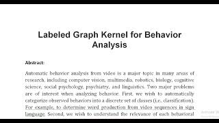 Labeled Graph Kernel for Behavior Analysis [upl. by Ahsiakal]