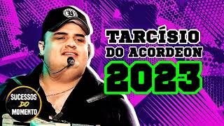 TARCÍSIO DO ACORDEON REPERTÓRIO NOVO  NOVEMBRO 2023COM MÚSICAS NOVAS [upl. by Ophelia]