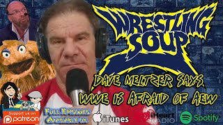 Dave Meltzer Thinks WWE Is Afraid of AEW [upl. by Salkin]