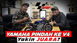 FIX YAMAHA ANDALKAN MESIN V4 DI MOTOGP YAKIN BISA NGELAWAN [upl. by Nylsej]