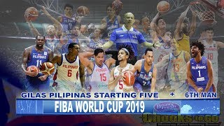 GILAS STARTING5  6TH MAN FOR FIBA WORLD CUP 2019 IN CHINA [upl. by Goulder]