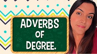 Aprende en Inglés los adverbios de Grado Adverbs of Degree [upl. by Yoo266]