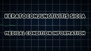 Keratoconjunctivitis sicca Medical Condition [upl. by Cas]