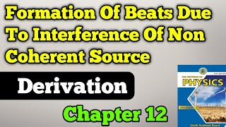 Formation of beats due to interference of non coherent source chapter 12 class 11 new physics book [upl. by Nomi249]