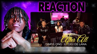 After All Cover  Daryl Ong feat Gigi De Lana and The Gigi Vibes  REACTION  OMG [upl. by Odlaw]