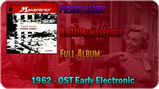 💽 Pierre Henry  Maléfices FULL ALBUM 1962 💽 [upl. by Kwasi]