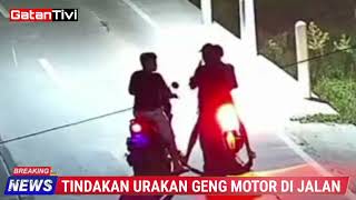 TINDAKAN URAKAN GENG MOTOR DI JALAN [upl. by Tien]