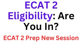 UET ECAT 2 Important Information I ECAT 2 Preparation I UET ECAT 2 Test Preparation I ECAT Update [upl. by Anica801]